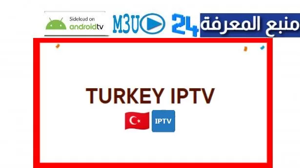 Free Turkey IPTV M3u Playlist 2024 All Channels Updated